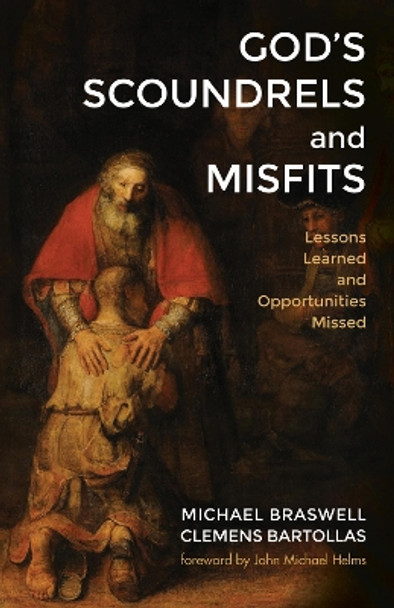 God's Scoundrels and Misfits by Michael Braswell 9781498297387