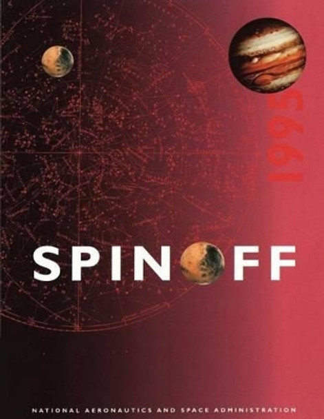 Spinoff 1995 by National Aeronauti Space Administration 9781499170955