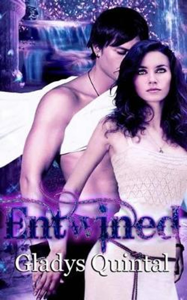 Entwined by Gladys Quintal 9781499156409