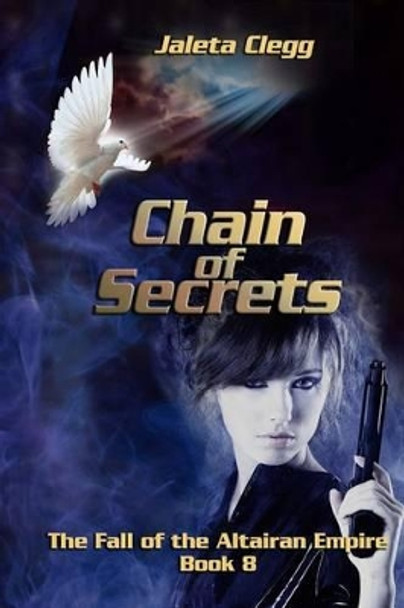 Chain of Secrets by Jaleta Clegg 9781499308044