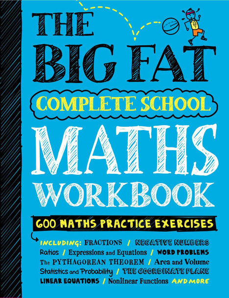 The Big Fat Complete Maths Workbook (UK Edition): Studying with the Smartest Kid in Class by Workman Publishing
