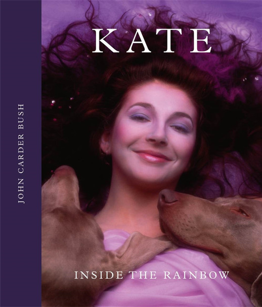 Kate: Inside the Rainbow John Carder Bush 9780751559903