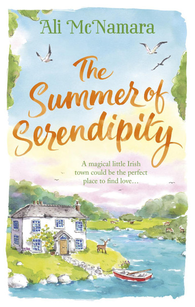The Summer of Serendipity: The magical feel good perfect holiday read Ali McNamara 9780751566208 The Summer of Serendipity: The magical feel good perfect holiday read Ali McNamara 9780751566208