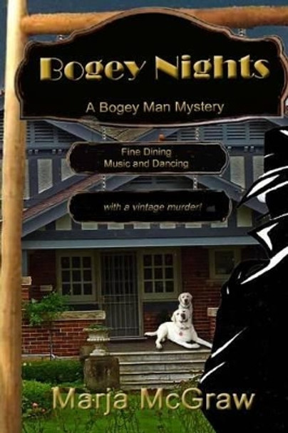 Bogey Nights: A Bogey Man Mystery by Marja McGraw 9781499561272