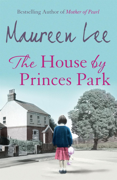 The House By Princes Park by Maureen Lee