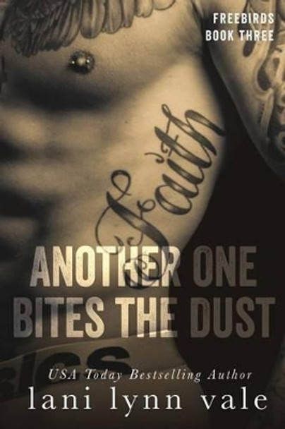 Another One Bites the Dust by Lani Lynn Vale 9781499640793