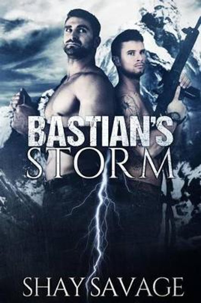 Bastian's Storm by Shay Savage 9781499689495