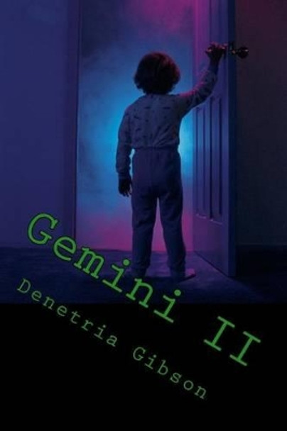 Gemini II: The New Breed by Denetria Gibson 9781500156695