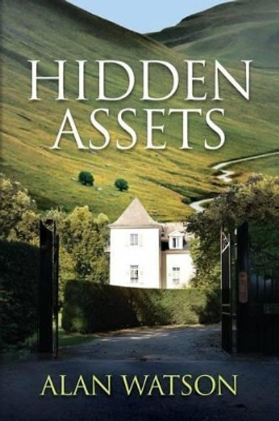 Hidden Assets by Lord Alan Watson 9781500216122