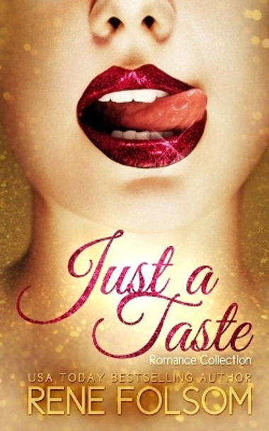 Just a Taste Romance Collection by Rene Folsom 9781500232726