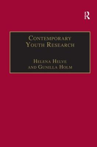 Contemporary Youth Research: Local Expressions and Global Connections by Helena Helve