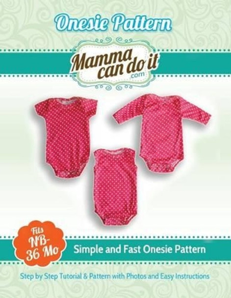 Onesie Pattern by Elizabeth Singler 9781500307691