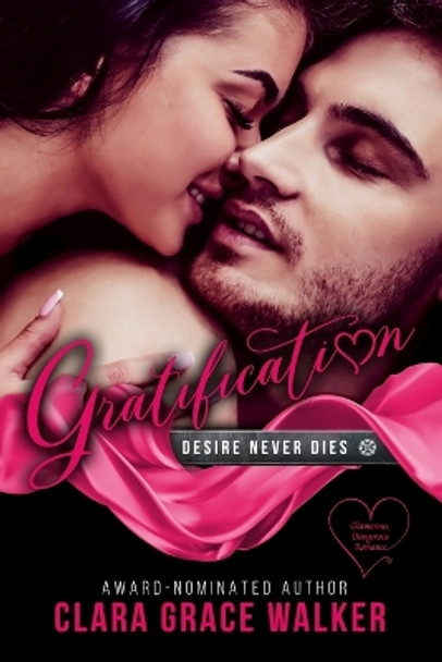 Gratification by Clara Grace Walker 9781500310578