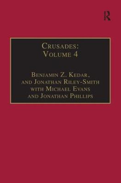 Crusades: Volume 4 by Professor Benjamin Z. Kedar