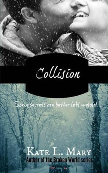 Collision by Kate L Mary 9781500431600