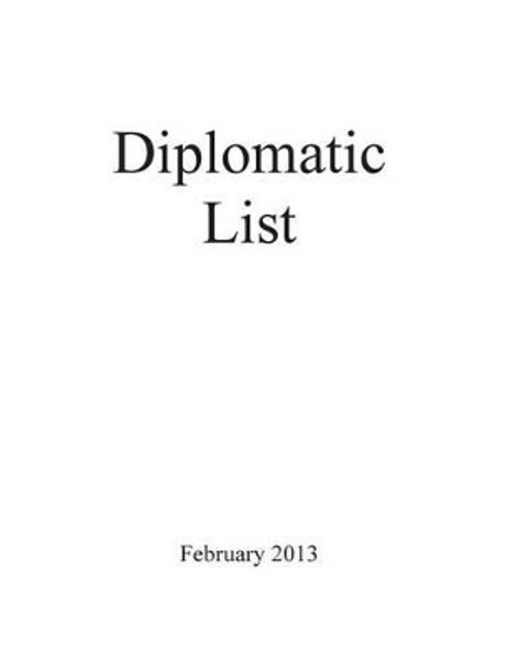 Diplomatic List by Department of State Office of the Chief 9781500464417