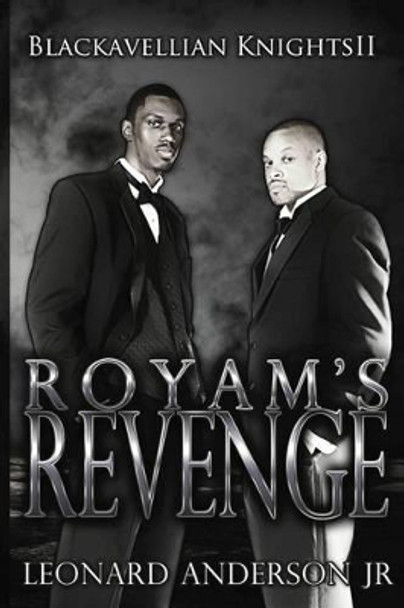 Royam's revenge: The Blackavellian Knights II by Gregory Graphics 9781482500851