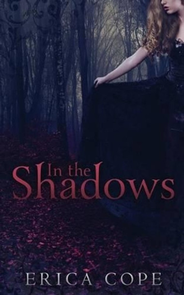 In the Shadows by Erica Cope 9781492224471