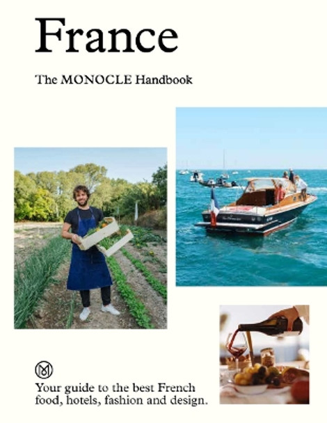 France: The Monocle Handbook by Tyler Brûlé 9780500978696