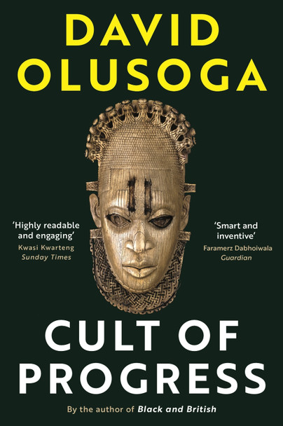 Civilisations: First Contact / The Cult of Progress: As seen on TV by David Olusoga