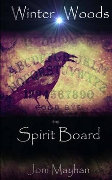 The Spirit Board by Joni Mayhan 9781502363060