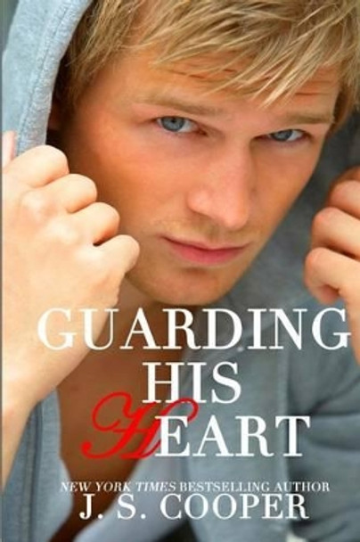 Guarding His Heart by J S Cooper 9781500963064