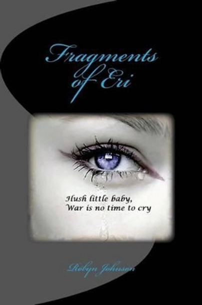 Fragments of Eri by Robyn Johnson 9781501091490