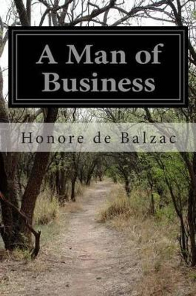 A Man of Business by Clara Bell and Others 9781502379504