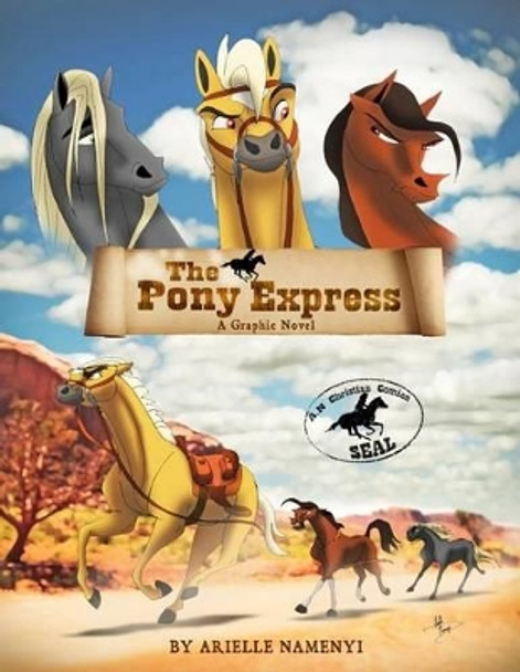 The Pony Express by Arielle Namenyi 9781502478290