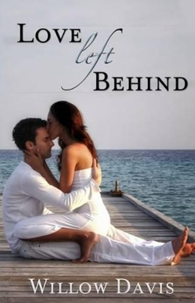 Love Left Behind by Willow Davis 9781502482969