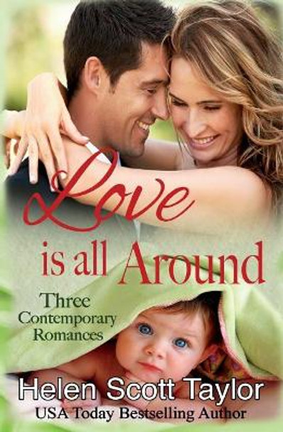 Love is all Around by Helen Scott Taylor 9781502780447