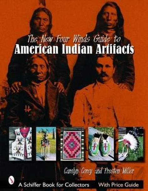 New Four Winds Guide to American Indian Artifacts by Preston E. Miller
