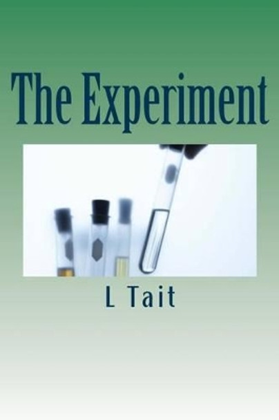 The Experiment by L Tait 9781503128422