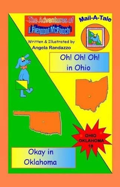 Ohio/Oklahoma: Oh!Oh!Oh! in Ohio/Okay in Oklahoma by Angela Randazzo 9781503170254