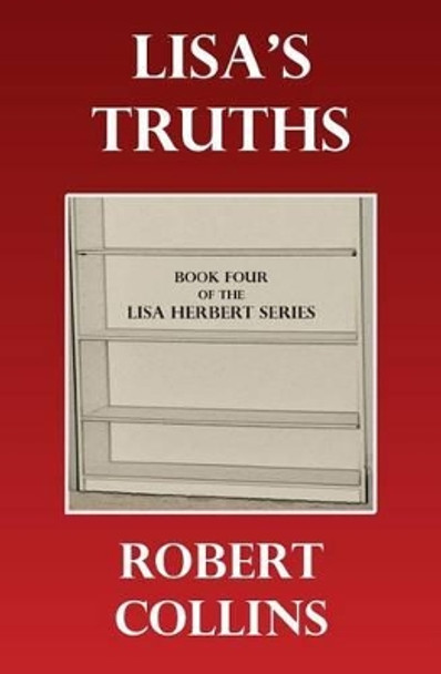 Lisa's Truths by Robert Collins 9781503268661