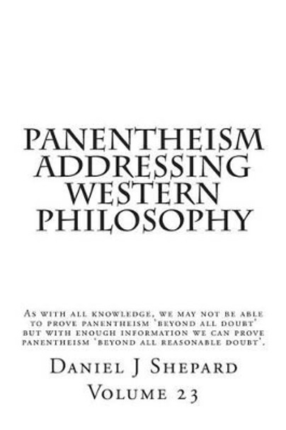 Panentheism Addressing Western Philosophy by Daniel J Shepard 9781503286351