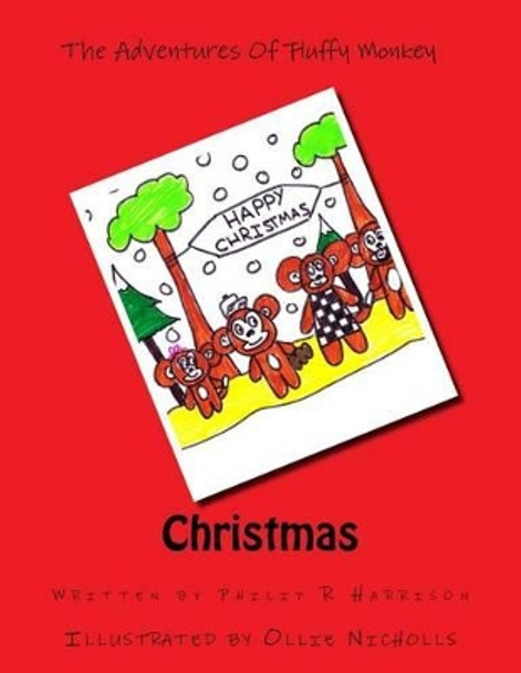 The Adventures Of Fluffy Monkey: Christmas by Ollie Nicholls 9781503332669