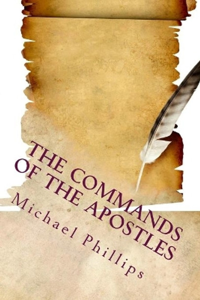 The Commands of the Apostles, Large Print by Michael Phillips 9781503336216