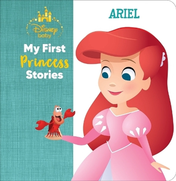 Disney Baby: My First Princess Stories Ariel by Author Nicola DesChamps 9781503772137