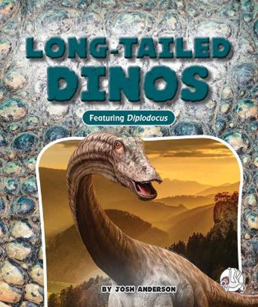 Long-Tailed Dinos by Josh Anderson 9781503865297