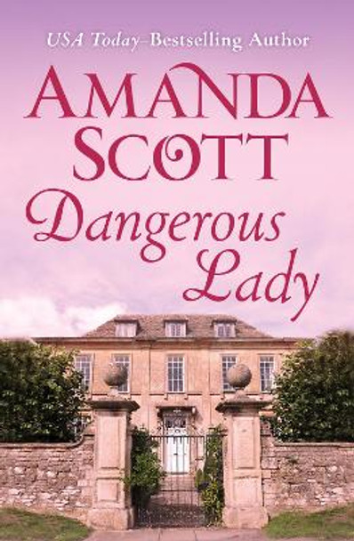 Dangerous Lady by Amanda Scott 9781504068895