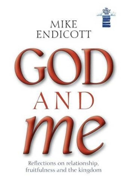 God and Me by Mike Endicott 9781508831679