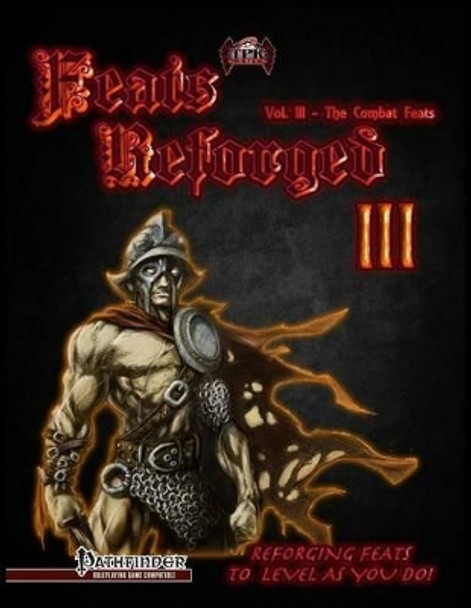 Feats Reforged III: The Combat Feats by Brian Berg 9781505325799