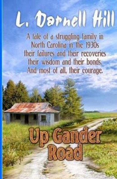 Up Gander Road by L Darnell Hill 9781505374865