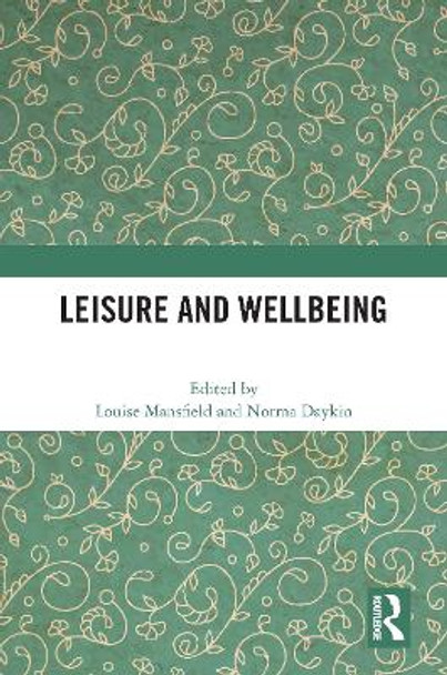 Leisure and Wellbeing by Louise Mansfield 9781032304144