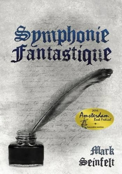 Symphonie Fantastique by Mark Seinfelt 9781439246009