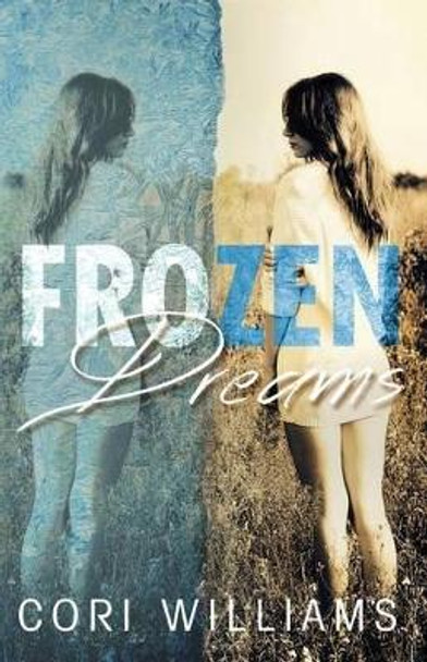 Frozen Dreams by Cori Williams 9781500284374