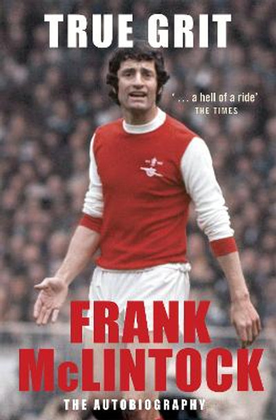 True Grit by Frank McLintock