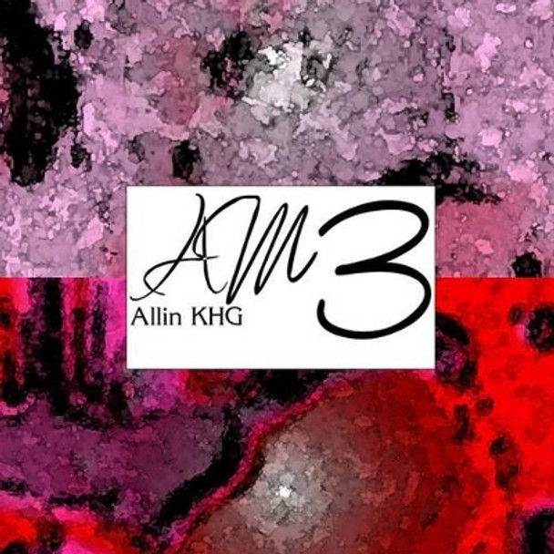 Am3 by Allin Khg 9781500127435