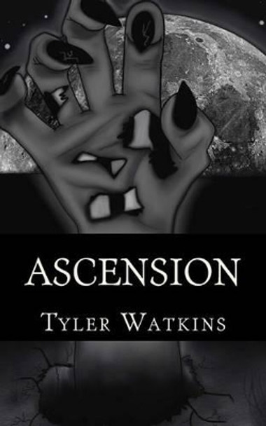 Ascension by Tyler Watkins 9781507629338